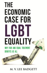 Economic Case for LGBT Equality: Why Fair and Equal Treatment Benefits Us All - Ingram