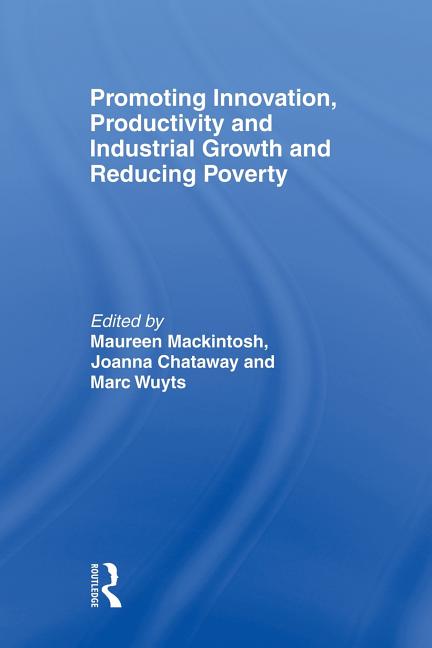Promoting Innovation, Productivity and Industrial Growth and Reducing Poverty - Ingram