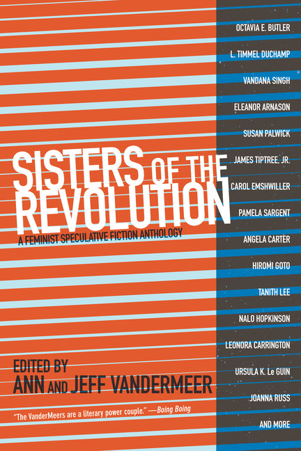 Sisters of the Revolution: A Feminist Speculative Fiction Anthology - Ingram