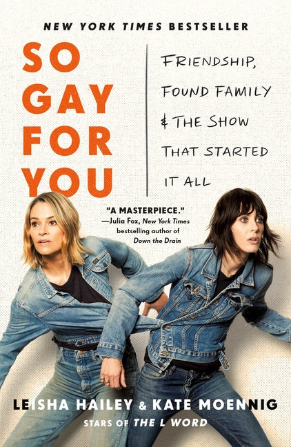 So Gay for You: Friendship, Found Family, and the Show That Started It All - Ingram