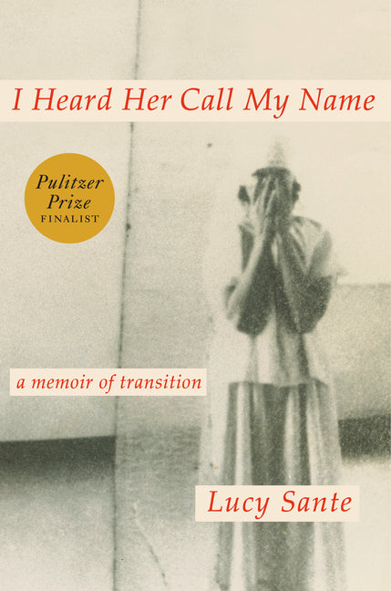 I Heard Her Call My Name: A Memoir of Transition - Ingram