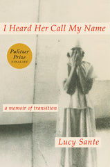I Heard Her Call My Name: A Memoir of Transition - Ingram