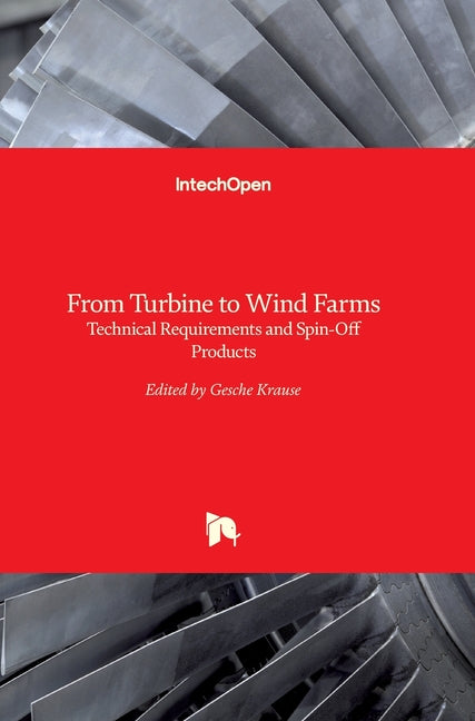 From Turbine to Wind Farms: Technical Requirements and Spin-Off Products - Ingram