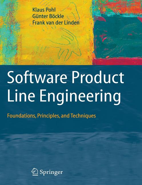 Software Product Line Engineering: Foundations, Principles and Techniques - Ingram