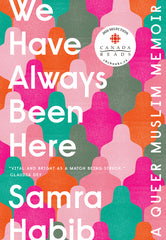 We Have Always Been Here: A Queer Muslim Memoir - Ingram