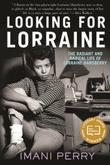Looking for Lorraine: The Radiant and Radical Life of Lorraine Hansberry - Ingram