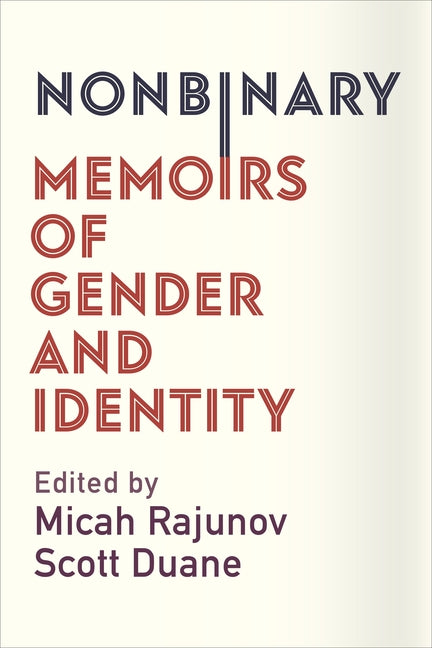 Nonbinary: Memoirs of Gender and Identity - Ingram