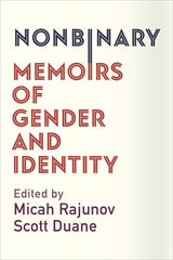 Nonbinary: Memoirs of Gender and Identity - Ingram