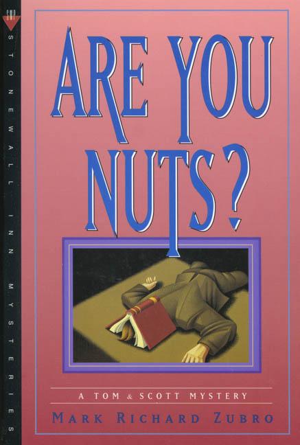 Are You Nuts?: A Tom & Scott Mystery - Ingram