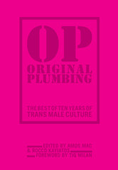 Original Plumbing: The Best of Ten Years of Trans Male Culture - Ingram