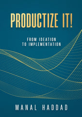 Productize It!: From Ideation to Implementation - Ingram