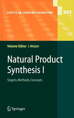 Natural Product Synthesis I: Targets, Methods, Concepts (2005) - Ingram