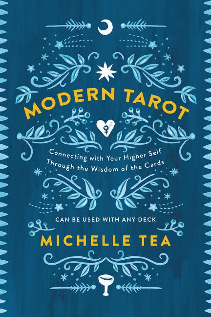 Modern Tarot: Connecting with Your Higher Self Through the Wisdom of the Cards - Ingram