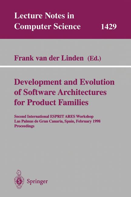 Development and Evolution of Software Architectures for Product Families: Second International Esprit Ares Workshop, Las Palmas de Gran Canaria, Spain - Ingram