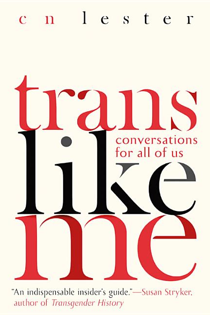 Trans Like Me: Conversations for All of Us - Ingram