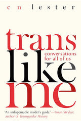 Trans Like Me: Conversations for All of Us - Ingram