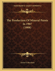Production Of Mineral Paints In 1907 (1908) - Ingram