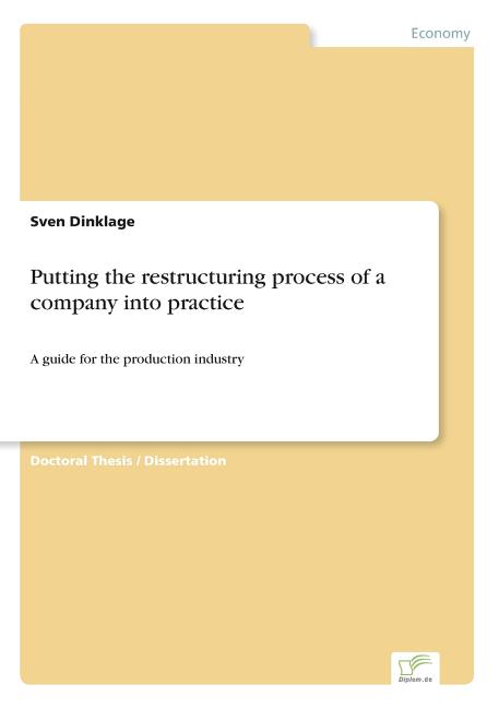 Putting the restructuring process of a company into practice: A guide for the production industry - Ingram