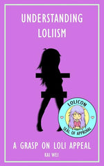 Understanding Loliism: A Grasp on Loli Appeal - Ingram