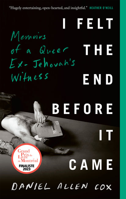 I Felt the End Before It Came: Memoirs of a Queer Ex-Jehovah's Witness - Ingram