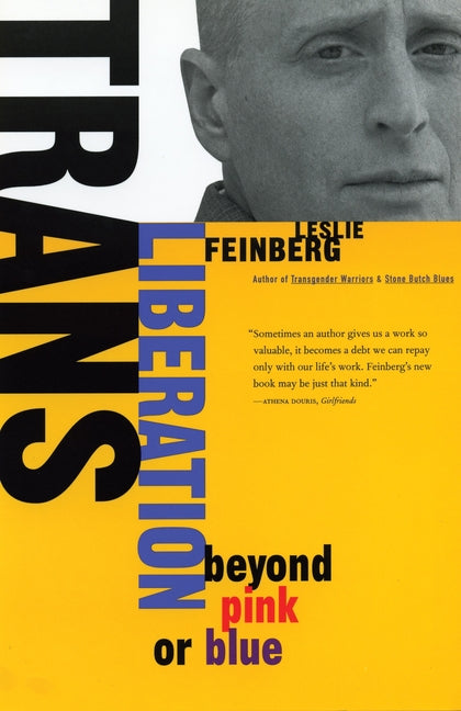 Trans Liberation: Beyond Pink or Blue - Ingram