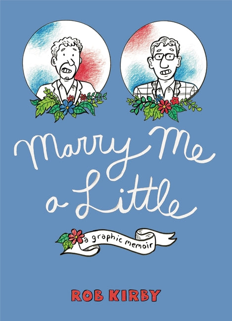 Marry Me a Little: A Graphic Memoir - Ingram