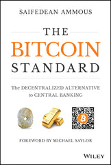 Bitcoin Standard: The Decentralized Alternative to Central Banking - Ingram