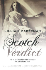Scotch Verdict: The Real-Life Story That Inspired "The Children's Hour" - Ingram