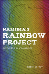 Namibia's Rainbow Project: Gay Rights in an African Nation - Ingram