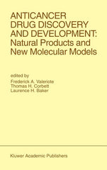 Anticancer Drug Discovery and Development: Natural Products and New Molecular Models: Proceedings of the Second Drug Discovery and Development Symposi - Ingram