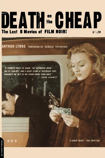 Death on the Cheap: The Lost B Movies of Film Noir - Ingram
