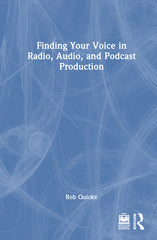 Finding Your Voice in Radio, Audio, and Podcast Production - Ingram