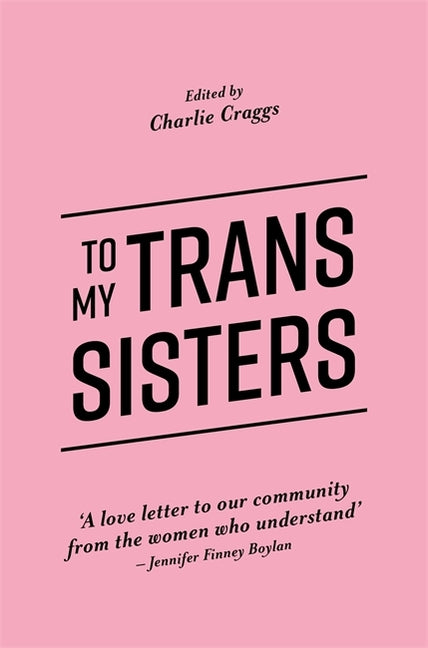 To My Trans Sisters - Ingram