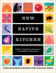 New Native Kitchen: Celebrating Modern Recipes of the American Indian - Ingram