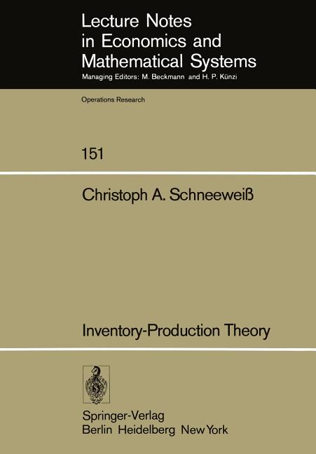 Inventory-Production Theory: A Linear Policy Approach (Softcover Reprint of the Original 1st 1977) - Ingram