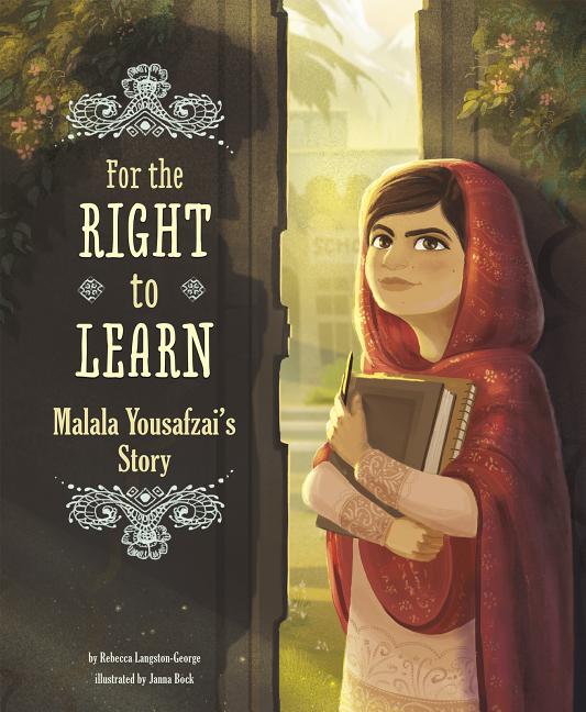 For the Right to Learn: Malala Yousafzai's Story - Ingram