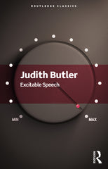 Excitable Speech: A Politics of the Performative - Ingram