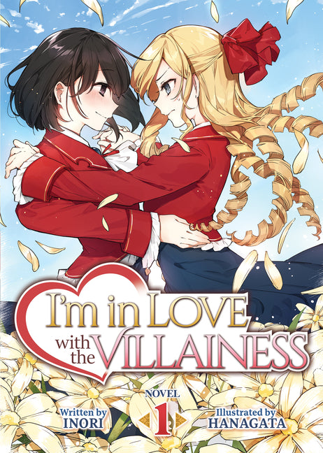 I'm in Love with the Villainess (Light Novel) Vol. 1 - Ingram