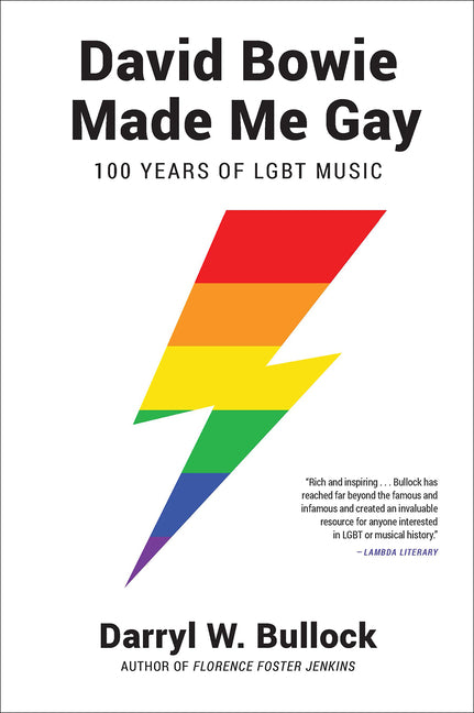 David Bowie Made Me Gay: 100 Years of LGBT Music - Ingram