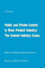 Public and Private Control in Mass Product Industry: The Cement Industry Cases (Softcover Reprint of the Original 1st 1982) - Ingram