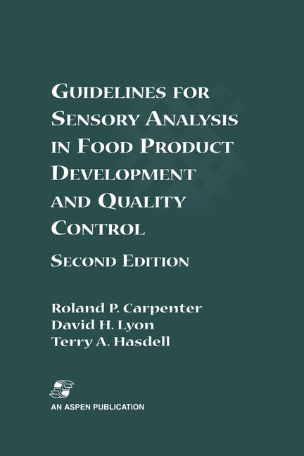 Guidelines for Sensory Analysis in Food Product Development and Quality Control (2000. Softcover Reprint of the Original 2nd 2000) - Ingram