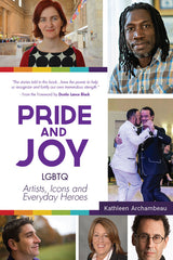 Pride & Joy: LGBTQ Artists, Icons and Everyday Heroes (LGBT History, Gift for Teen, Role Models, for Readers of We Make It Better) - Ingram