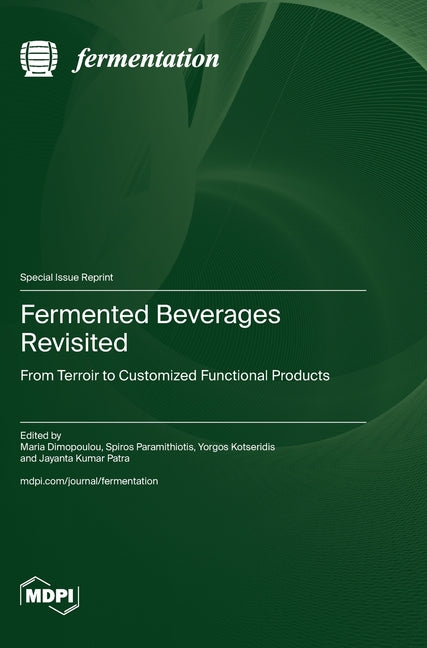Fermented Beverages Revisited: From Terroir to Customized Functional Products - Ingram