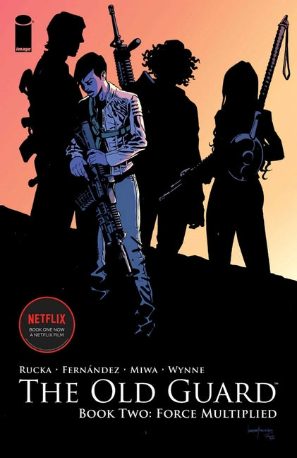 Old Guard Book Two: Force Multiplied - Ingram