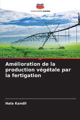 Amélioration de la production végétale par la fertigation - Ingram