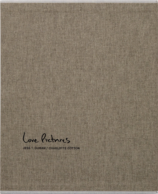 Jess T. Dugan and Charlotte Cotton: Love Pictures - Ingram
