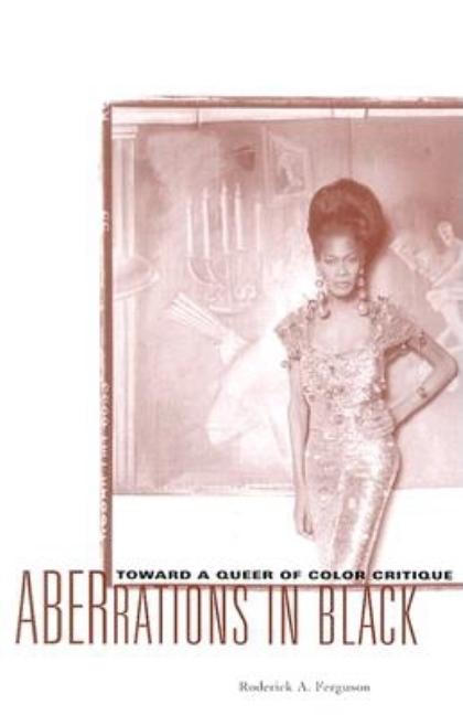 Aberrations in Black: Toward a Queer of Color Critique - Ingram