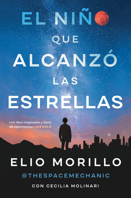 Boy Who Reached for the Stars \ El Niño Que Alcanzó Las Estrellas (Sp. Ed.) - Ingram