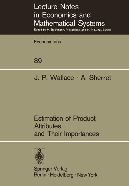 Estimation of Product Attributes and Their Importances (Softcover Reprint of the Original 1st 1973) - Ingram