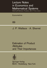 Estimation of Product Attributes and Their Importances (Softcover Reprint of the Original 1st 1973) - Ingram